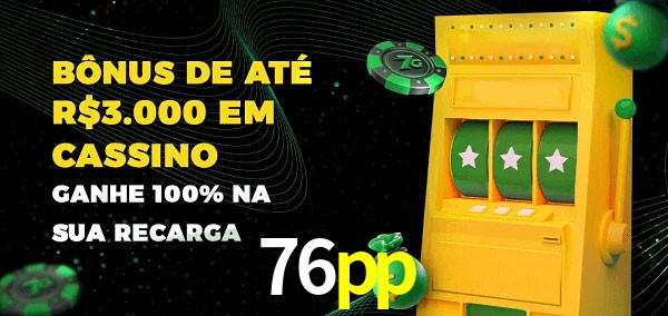 76pp melhor bônus de depósito
